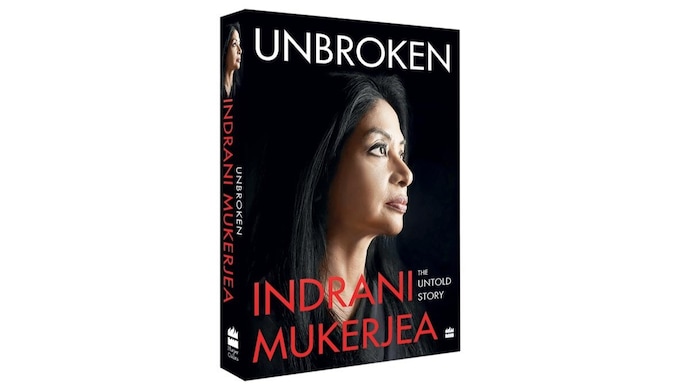 unbroken the untold story by indrani mukerjea harpercollins rs   pages  x